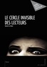 Yannick Le Bihan - Le cercle invisible des lecteurs.