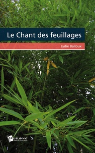 Lydie Balloux - Le chant des feuillages.