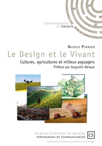 Nicole Pignier - Le Design et le Vivant - Cultures, agricultures et milieux paysagers.
