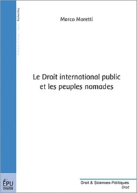 Marco Moretti - Le droit international public et les peuples nomades.
