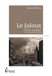 Raymond Jaffrézou - Le jaloux.