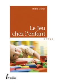 Madjid Tavakoli - Le jeu chez l'enfant.