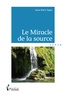 Anne-Marie Sapse - Le miracle de la source.