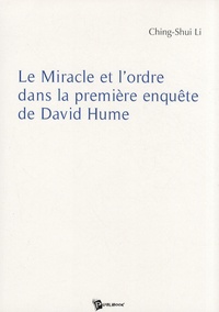 Ching-Shui Li - Le miracle et l'ordre dans la première enquête de David Hume.