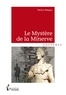 Patrice Metayer - Le mystère de la Minerve.