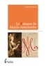 Marie-Alix Ravel - Le présent de Marie-Antoinette.