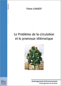 Pierre Lannoy - Le Problème de la circulation et la promesse télématique.