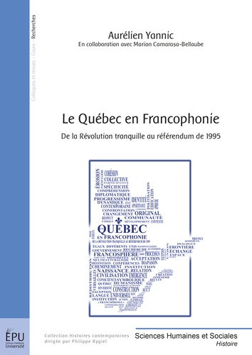 Aurélien Yannic - Le Québec en Francophonie - De la révolution tranquille au référendum de 1995.