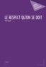 Alain Giraudo - Le Respect qu'on se doit.