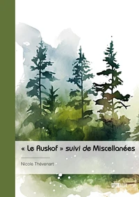 « Le Ruskof » suivi de Miscellanées