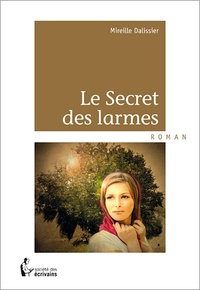 Mireille Dalissier - Le secret des larmes.