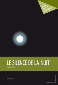François Yéo - Le silence de la nuit.