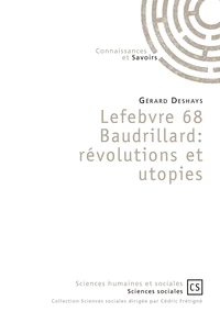 Lefebvre 68 Baudrillard : révolutions et utopies