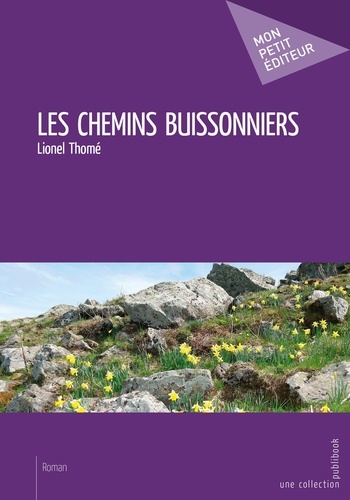 Lionel Thomé - Les chemins buissonniers.