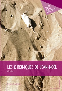 Alice Kay - Les Chroniques de Jean-Noël.