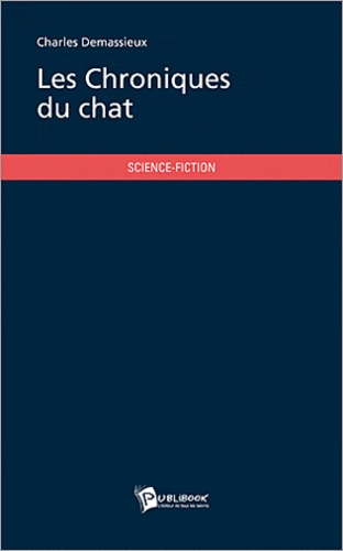 Charles Demassieux - Les chroniques du Chat.