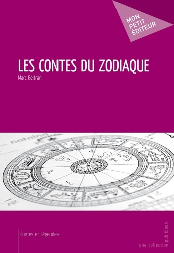 Marc Beltran - Les contes du zodiaque.