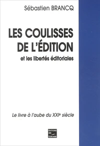 Les coulisses de l'édition et les libertés éditoriales