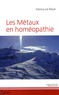 Patricia Le Roux - Les métaux en homéopathie.