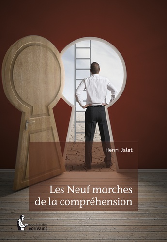 Henri Jalet - Les Neuf Marches de la compréhension.