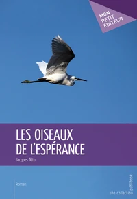 Les oiseaux de l'espérance