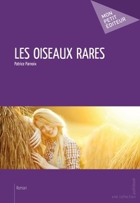 Patrice Parnoix - Les oiseaux rares.