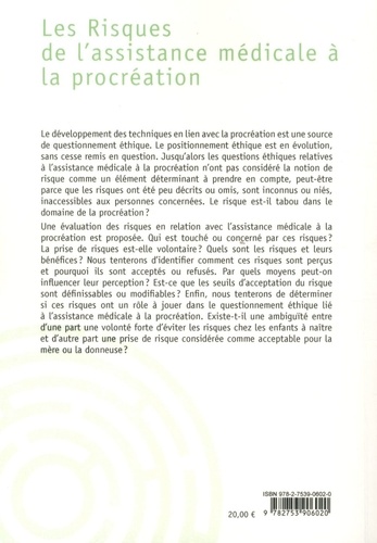 Les Risques de l'assistance médicale à la procréation. Pourquoi tant de mystères ?