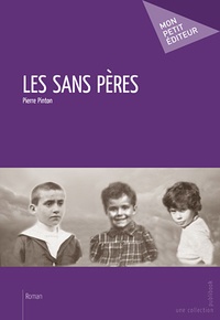 Pierre Pinton - Les sans pères.