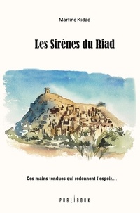 Martine Kidad - Les Sirènes du Riad.