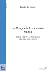 Les Visages de la mélancolie  - Tome 2