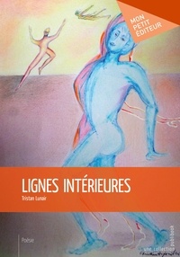 Tristan Lunair - Lignes intérieures.