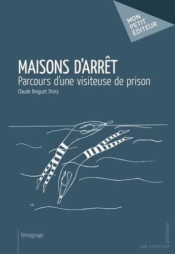 Claude Breguet-Drory - Maisons d'arrêt.