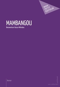 Bonaventure Kassa-Mihindou - Mambangou.