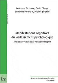 Laurence Taconnat - Manifestations cognitives du vieillissement psychologique.