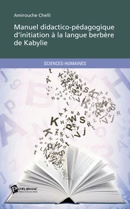 Manuel didactico-pédagogique d'initiation à la langue berbére de Kabylie