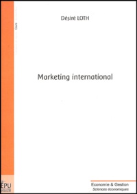 Désiré Loth - Marketing international.