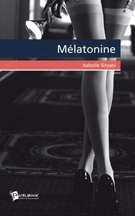 Isabelle Siryani - Melatonine.