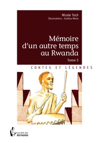 Nicole Toch - Mémoire d'un autre temps au Rwanda Tome 5 : .