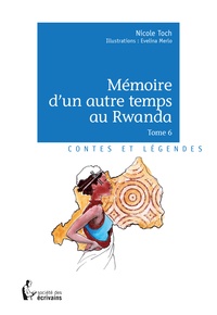 Nicole Toch - Mémoire d'un autre temps au Rwanda Tome 6 : .