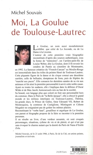 Moi, La Goulue de Toulouse-Lautrec. Les mémoires de mon aïeule