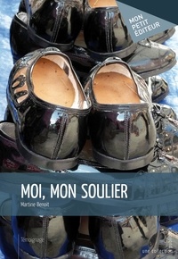 Martine Benoit - Moi, mon soulier.