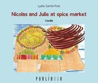 Lydia Sainte-Foie - Nicolas and Julie at the Spices Market.