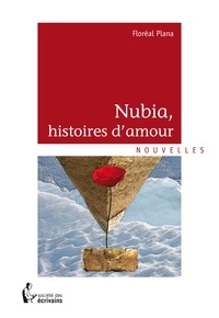 Floréal Plana - Nubia histoires d'amour.