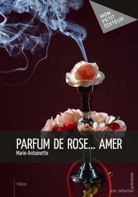  Marie-Antoinette - Parfum de rose... amer.
