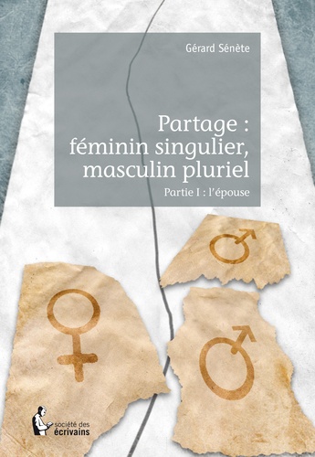 Partage : féminin singulier, masculin pluriel Tome 1 L'épouse