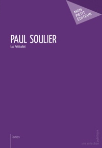 Luc Petitcollot - Paul Soulier.