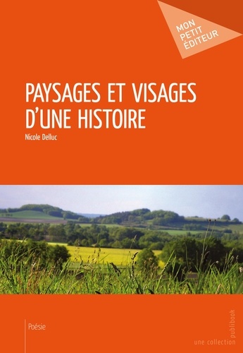 Paysages et visages d'une histoire