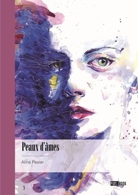 Aline Pesier - Peaux d'âmes.
