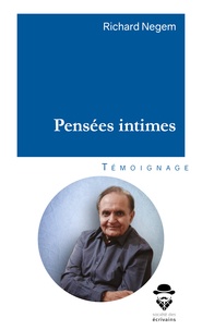 Richard Negem - Pensées intimes.