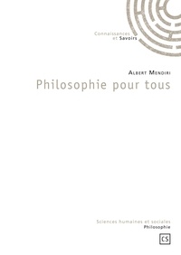 Albert Mendiri - Philosophie pour tous.